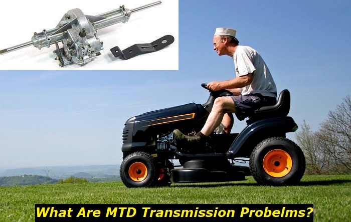 MTD Riding Mower Transmission Problems Reasons and Fixes